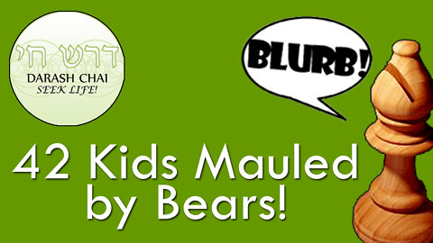 42 Kids Mauled by Bears! - The Bishop's Blurb