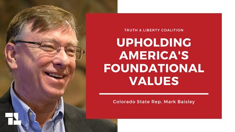 State Rep. Mark Baisley: Upholding America's Foundational Values