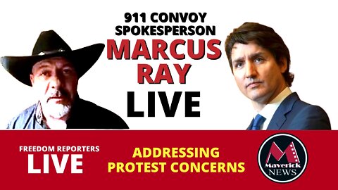 Freedom Convoy Spokesperson Marcus Ray; Live