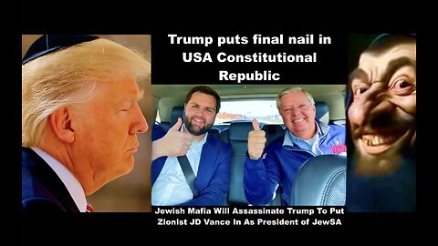 Donald Trump Gives Away His Assassination Insurance Policy By Nominating Zionist Controlled JD Vance
