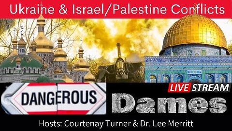 Dangerous Dames Live: Ukraine/ Israel/ Palestine Conflict