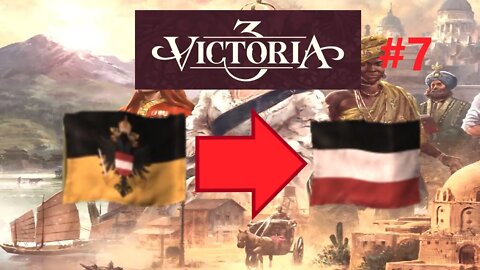 Victoria 3 Austria Into Germany Playthrough - Part 7 - The Infamy Wars