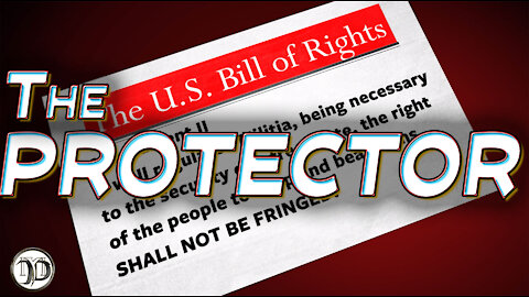 The Constitution is Under Attack but "The Protector" is on the Job!