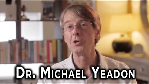 Dr. Michael Yeadon: A FINAL WARNING TO HUMANITY