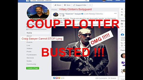 MUST SEE! DISTURBING! ORIGINAL COUP PLOTTER [CRAIG SAWYER/HILLARY'S BODYGUARD] CRASHES AND BURNS!