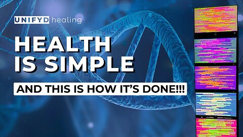 Health is SIMPLE… and this is how it’s done!!! | UNIFYD Healing