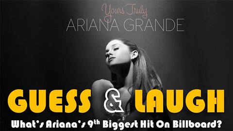 Guess Ariana Grande's 9th Biggest Billboard Hit In This Funny Song Title Challenge!