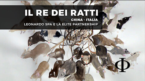 Il re dei ratti: Cina - Italia, Leonardo spa, dominion e la Elite partnership