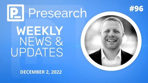 Presearch Weekly News & Updates w Colin Pape #96