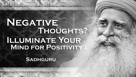 SADHGURU , Clearing the Path Illuminating Ways to Banish Negative Thoughts