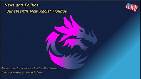 Juneteenth New Racist Holiday