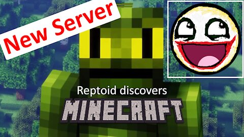 Reptoid Discovers Minecraft - S01 E01 - Friend becomes staff on my server.