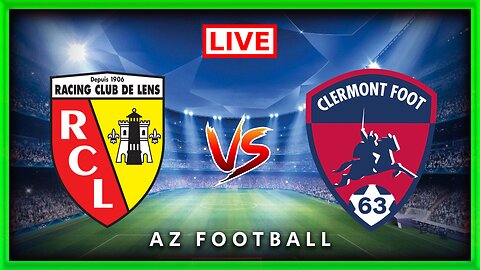 RC Lens vs Clermont | Ligue 1 | Match commenté En direct