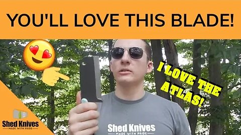 10 Reasons I LOVE The 2023 ATLAS! | Shed Knives #shedknives