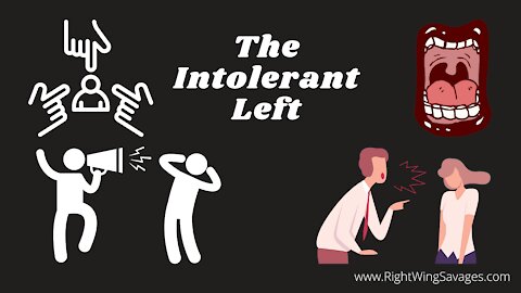 It's Time To Expose The Intolerant Left