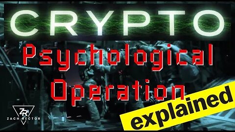 Crypto’s Psychological Operation Explained