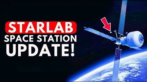 New SpaceX & Starlab Space Station Update!
