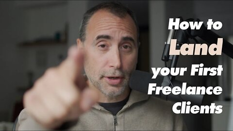 How to Land your First Freelance Clients