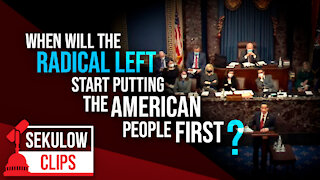 When Will the Radical Left Start Putting the American People First?