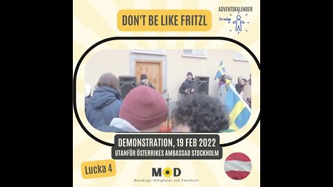 🇦🇹 Lucka 4 | Don't be like Fritzl - MoDs demonstration utanför Österrikes ambassad