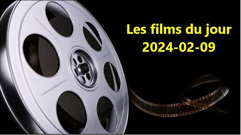 Les films du jour = 2024-02-09