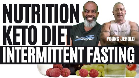 Nutrition, Keto, Intermittent Fasting
