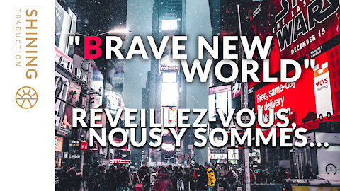 "Brave New World" : Réveillez-vous, nous y sommes...