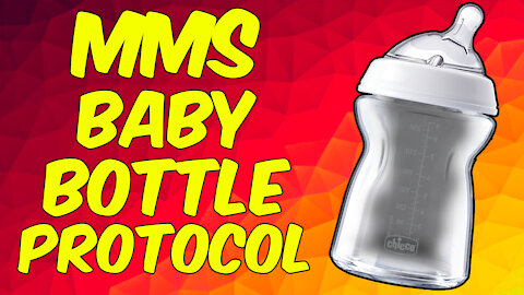 MMS (Miracle Mineral Solution) Baby Bottle Protocol