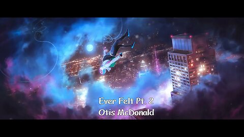 Otis McDonald - Ever Felt Pt 2
