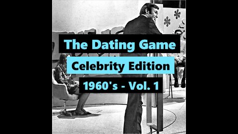 The Dating Game - 1960s Celebrity Edition - Vol. 1
