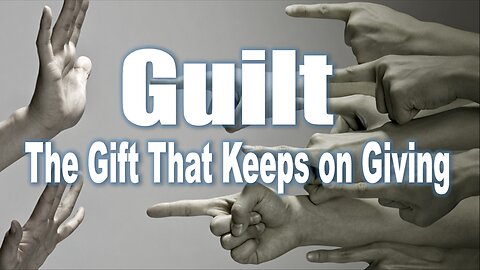 Guilt ...... The Gift That Keeps on Giving - John 3:16 C.M. Thursday LIVE Stream 2/15/2024