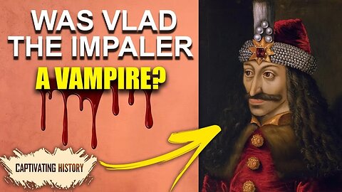 History of Vlad the Impaler (The Real Dracula)