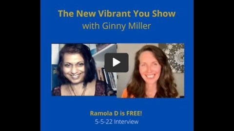 Ginny Miller, New Vibrant You Interviews Ramola D: Unlawful Psych Hold Trauma to Self-Empowerment