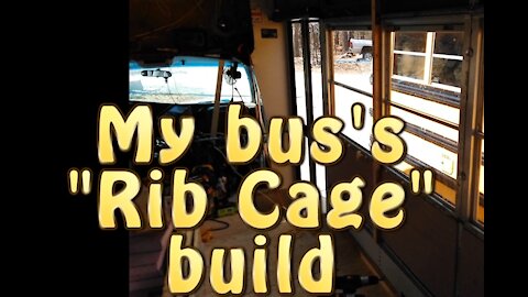 Bus Conversion to RV Life "Snapshot Video" Building Frame/Ribs
