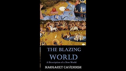 The Blazing World by Margaret Cavendish, Duchess of Newcastle - Audiobook