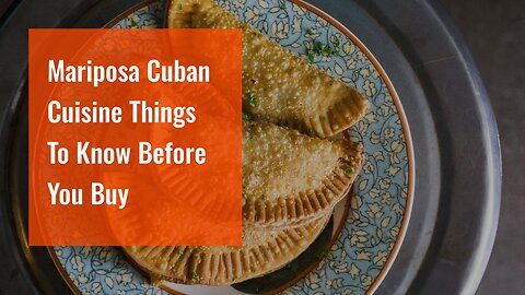 Mariposa Cuban Cuisine Things To Know Before You Buy