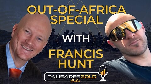 Out-Of-Africa Special with Francis Hunt - Record Private Debt is Crushing the Productive Economy