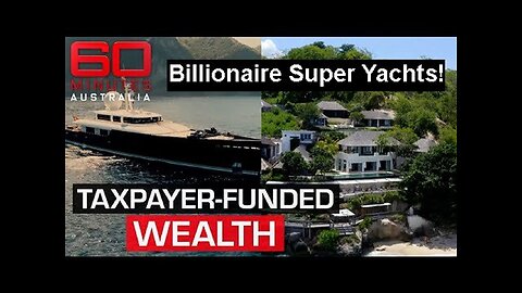 Billionaire Psychopaths Super Yachts, Mansions and Gross Wealth Profited from Government Contracts!