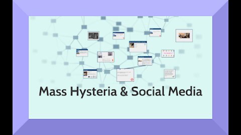 Social Media & Mass Hysteria