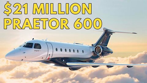 The $21 Million Embraer Praetor 600 Business Jet | Full Tour by Embraer