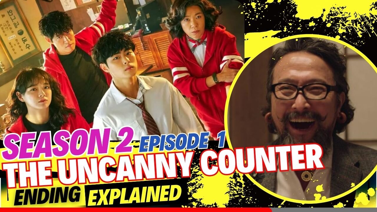 The Uncanny Counter Season 2 Episode 1 Ending Explained 3523
