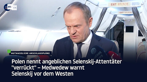 Polen nennt angeblichen Selenskij-Attentäter "verrückt" – Medwedew warnt Selenskij vor dem Westen