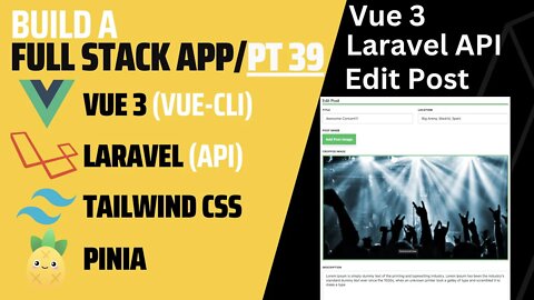 Vue 3 Route Params | Edit Post by Id | Laravel 9 | Laravel API | Vue CLI | Tailwind CSS | Pt 39