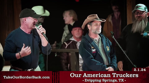 Kip Coltrin, Vinnie & our Truckers - Dripping Springs, TX - Take Our Border Back Pep Rally 2.1.24