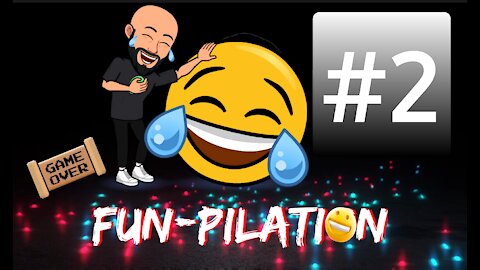 Fun - pilation #2