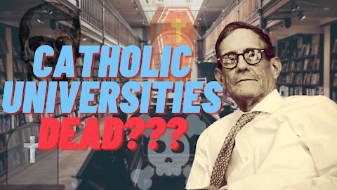 Should You Send Your Kids to College? Catholic Universities are they Dead?