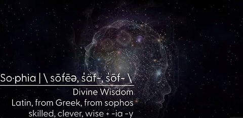 Revelations with Watchman44 - Sophia= Divine Wisdom OR Divine Deception??? - 3/18/2024