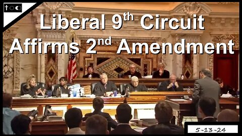 "Liberal" 9th Circuit affirms Constitution on Arms (COMPLETE VICTORY) - 5-13-24
