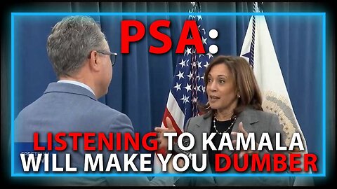 WARNING: Listening To Kamala Harris Will Make You Dumber