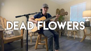 Dead Flowers [Rolling Stones] cover | lyrics video #classicrockcovers